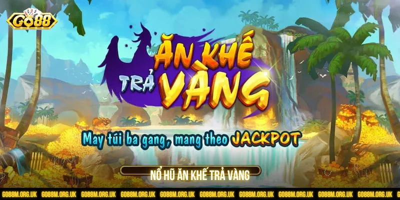 Ăn Khế Trả Vàng