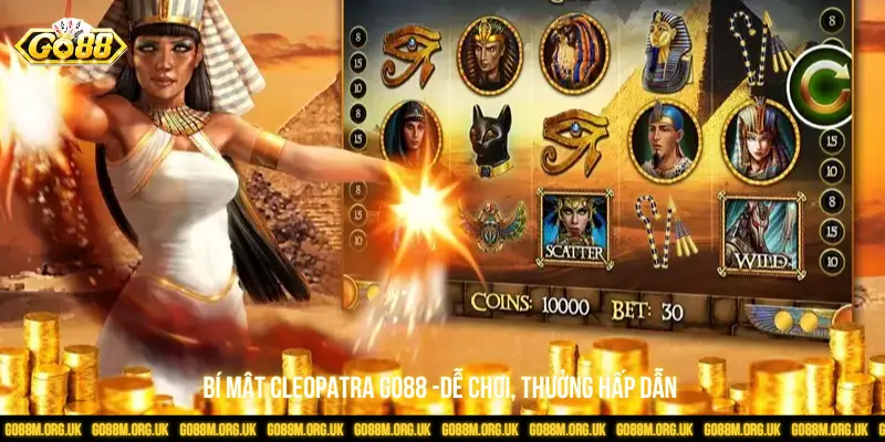 Bí mật Cleopatra GO88 - Dễ chơi, thưởng hấp dẫn